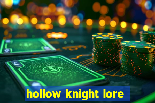 hollow knight lore